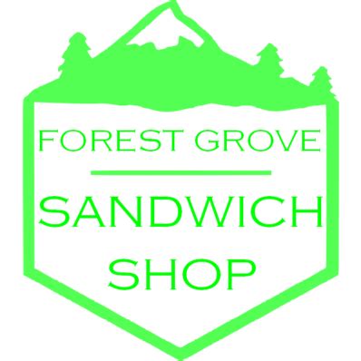 forest grove sandwich shop menu.